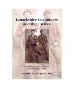 Cover of Lanarkshire Coalminers and their Wives
