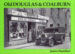 Cover of Jim Hamilton's book on Old Douglas and Coalburn